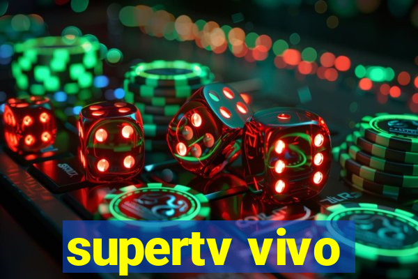 supertv vivo
